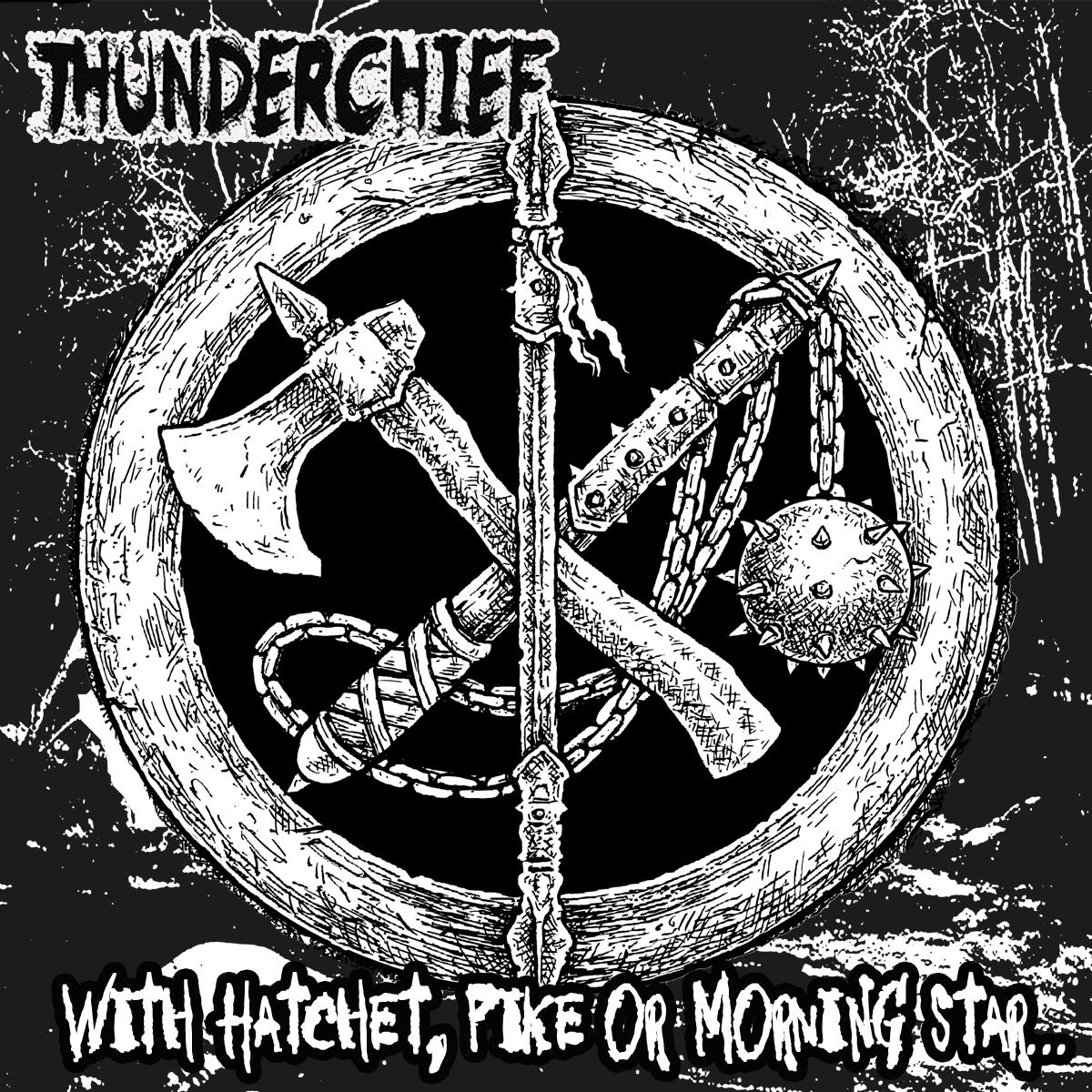 THUNDERCHIEF anuncian el álbum With Hatchet, Pike or Morning Star… para el 1 de julio y preparan una gira de cuatro semanas por EE.UU.