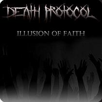DEATH PROTOCOL presenta su nuevo single Illusion Of Faith, una ambiciosa apuesta con tres vocalistas invitados