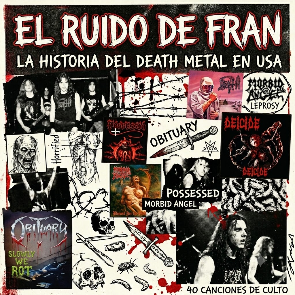 EL RUIDO DE FRAN Especial Death Metal USA