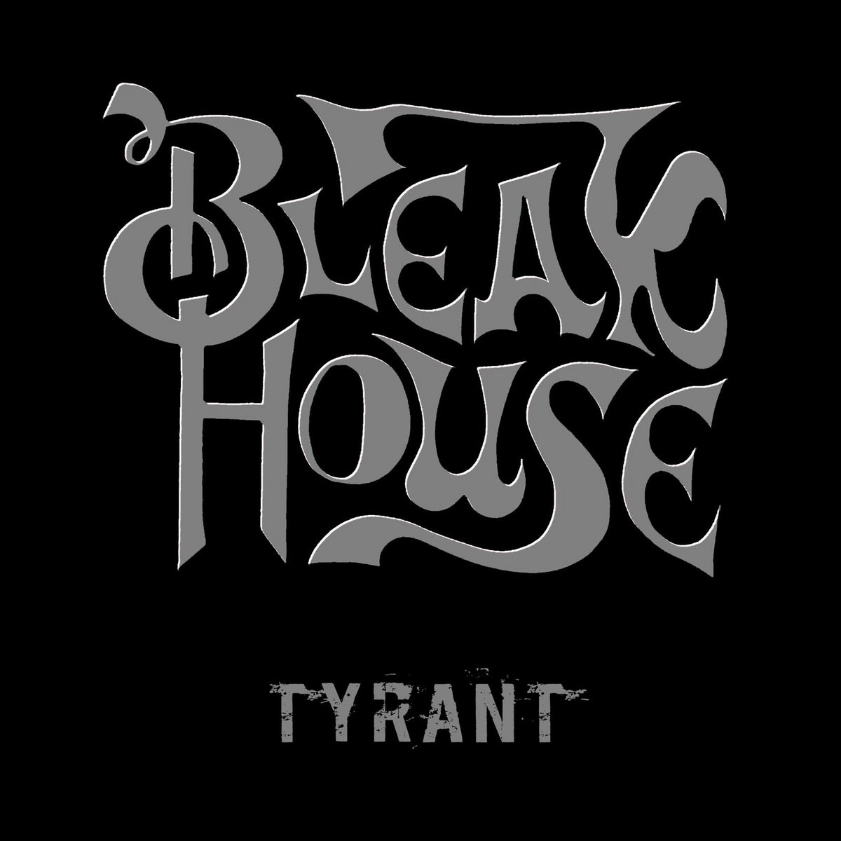 BLEAK HOUSE anuncian el EP Tyrant, su primera grabación de estudio en más de cuatro décadas