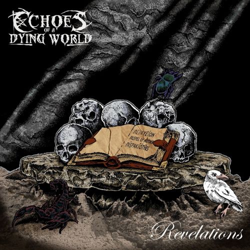 ECHOES OF A DYING WORLD anuncian el EP Revelations, cierre definitivo de la trilogía iniciada en Before The Fall
