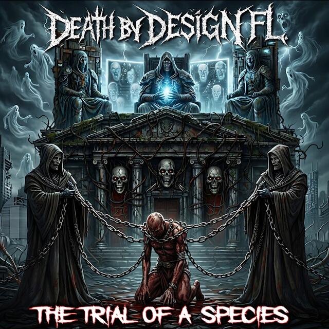 DEATH BY DESIGN FL publican el álbum conceptual The Trial of a Species y llevan el Death Metal cinematográfico a un nuevo nivel