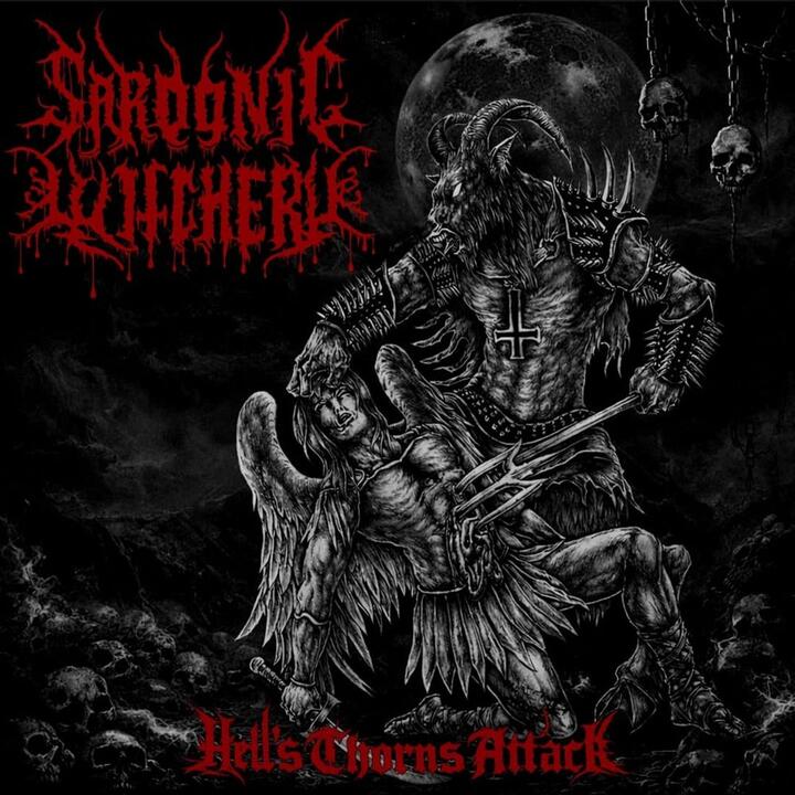 SARDONIC WITCHERY anuncia el lanzamiento de Hells Thorns Attack, su quinto álbum de estudio