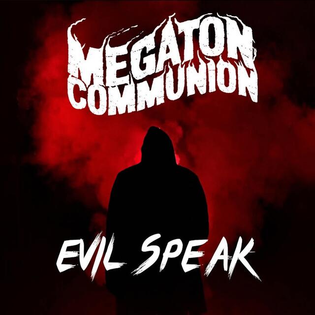 MEGATON COMMUNION lanzan el single Evil Speak, primer adelanto de su próximo álbum Three of Cups