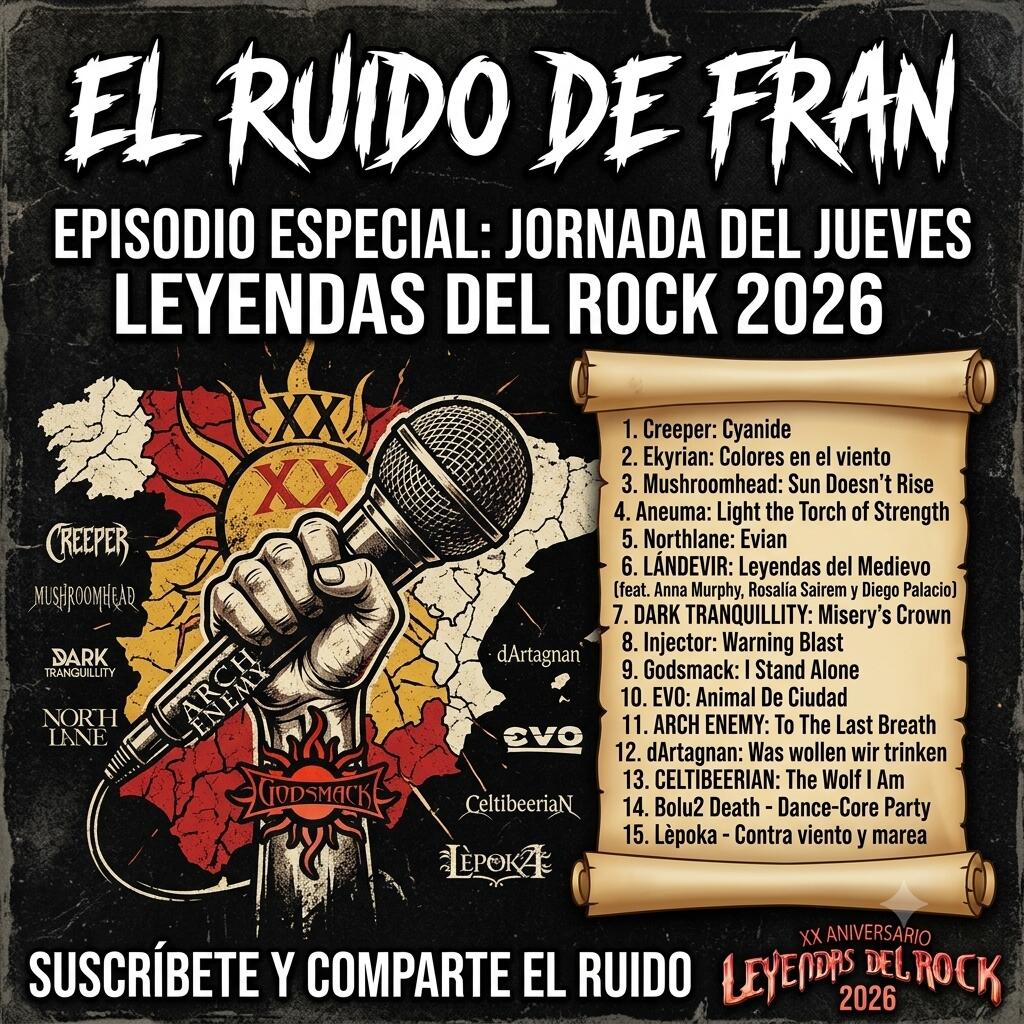 EL RUIDO DE FRAN Especial Leyendas 2026 Jueves