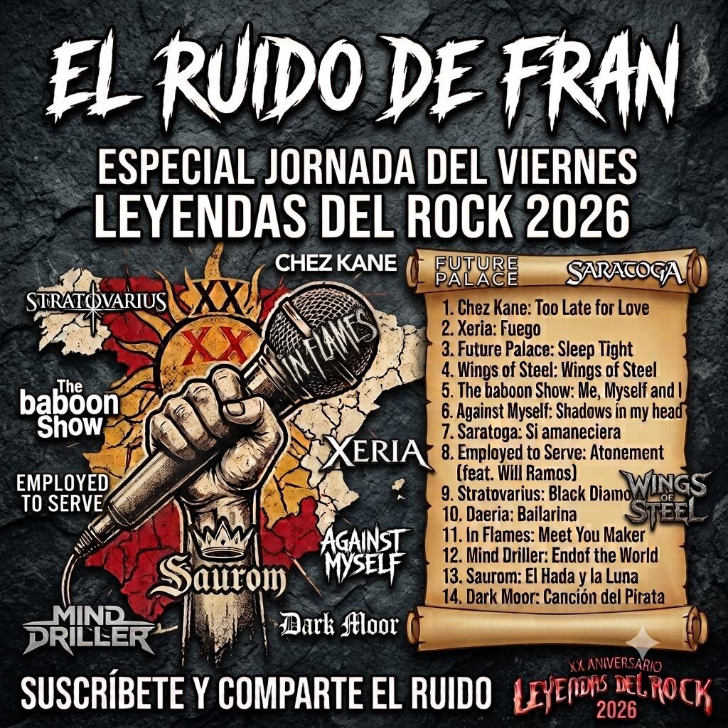 EL RUIDO DE FRAN Especial Leyendas 2026 Viernes