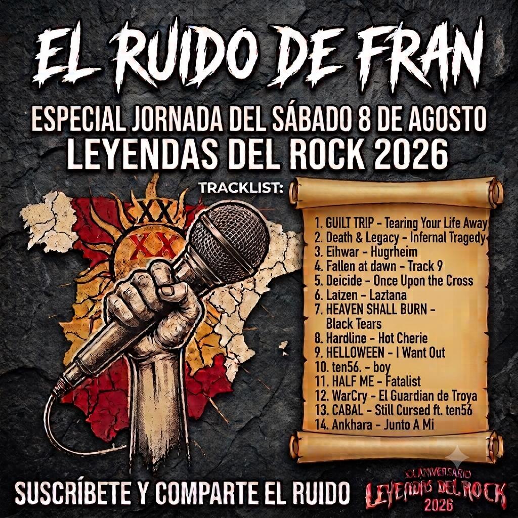 EL RUIDO DE FRAN Especial Leyendas 2026 Sábado