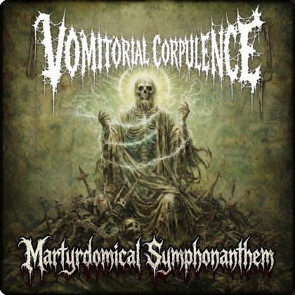 VOMITORIAL CORPULENCE regresa con Martyrdomical Symphonanthem: el pionero del goregrind australiano vuelve tras casi dos décadas de silencio