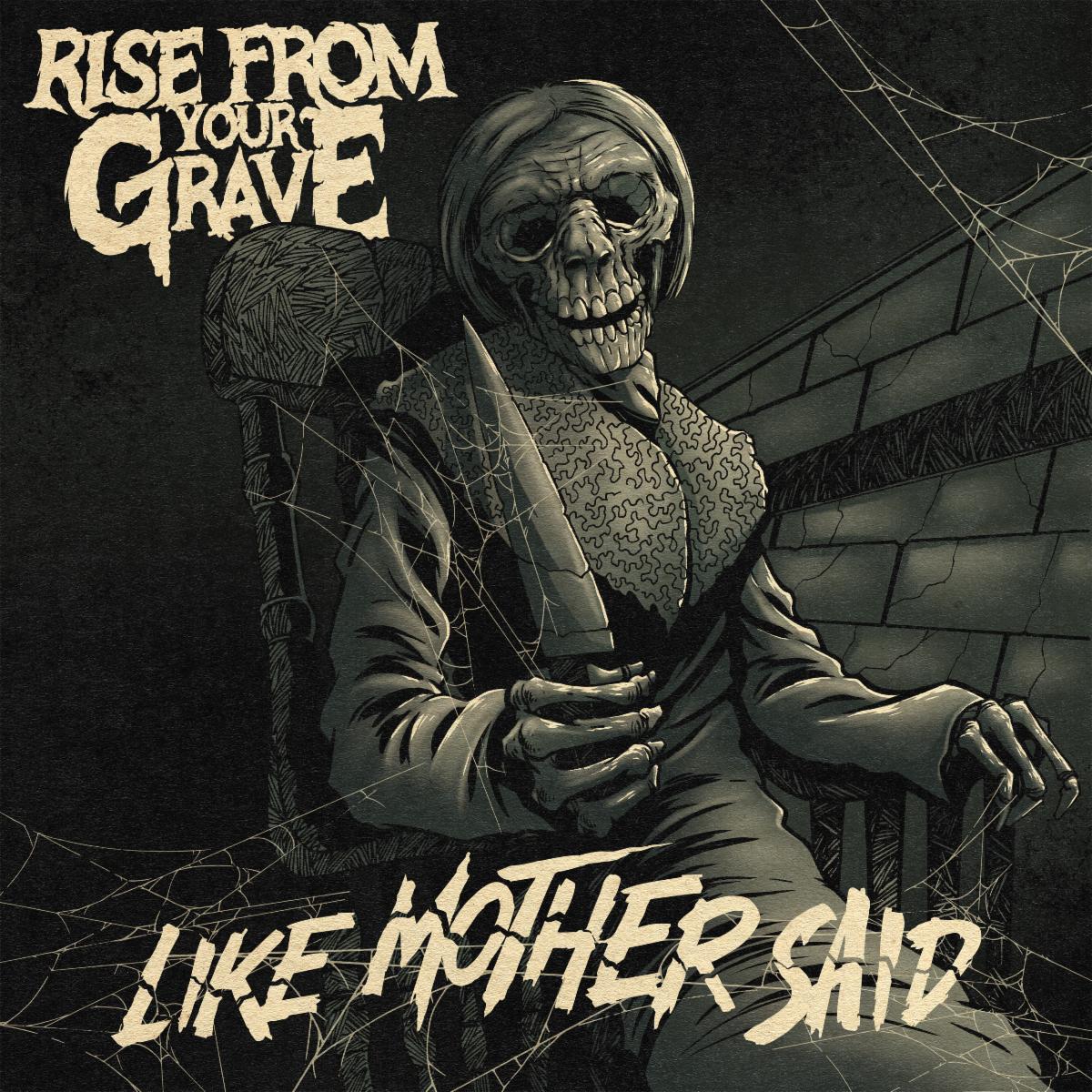 RISE FROM YOUR GRAVE publican su nuevo single Like Mother Said y preparan el lanzamiento de Choose Your Scare, disponible el 18 de septiembre de 2026