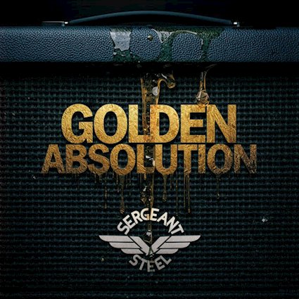 SERGEANT STEEL reivindica el Hard Rock clásico desde el presente con su nuevo álbum, Golden Absolution