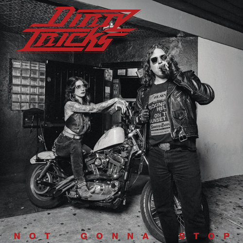 DIRTY TRICKS anuncia su debut discográfico con Not Gonna Stop, un homenaje al espíritu del hard rock de los 80