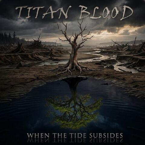 TITAN BLOOD lanzan el single Unite Them como adelanto de su próximo álbum When the Tide Subsides
