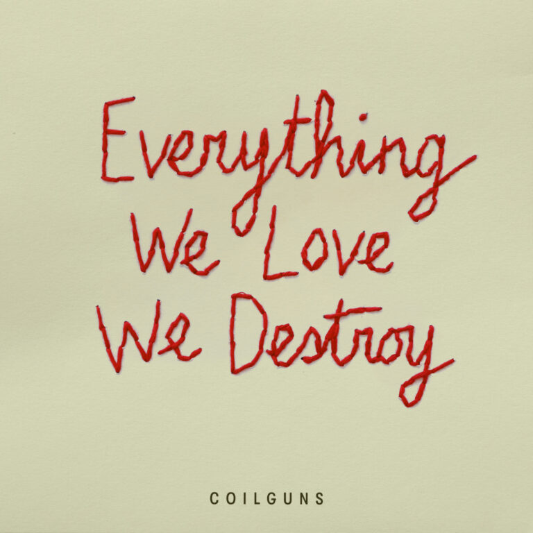 COILGUNS anuncian su nuevo álbum Everything We Love, We Destroy y estrenan el videoclip de su tema principal