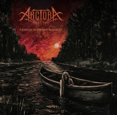 ARCTORA lanzan el videoclip de Dressed In Golden Sunlight, aislamiento, añoranza y redención en clave de Death Metal melódico