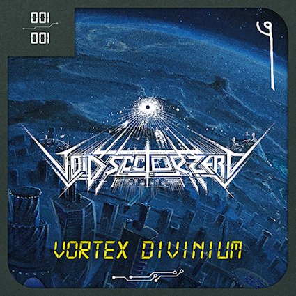 VOID SECTOR ZERO reúne a miembros de Necrophagist, Revocation y Decrepit Birth en el explosivo single Vortex Divinium