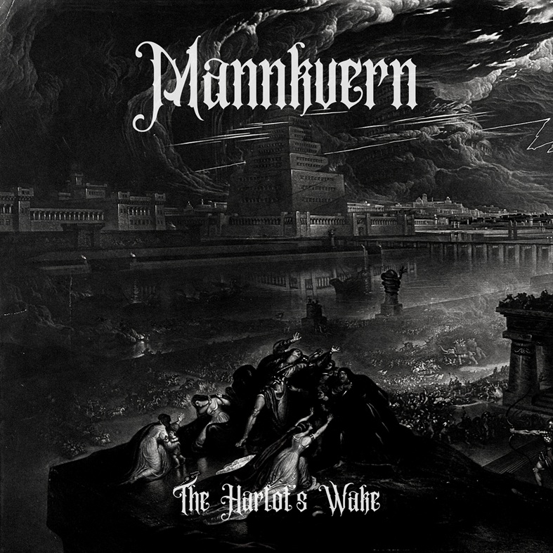 MANNKVERN anuncia su álbum debut, The Harlots Wake, y presenta el single The Former Things Have Passed Away