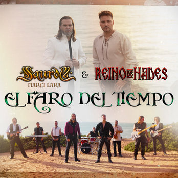 REINO DE HADES estrena el single El Faro Del Tiempo con la colaboración de Narci Lara de Saurom